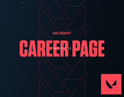 VISUAL DESIGN - CAREER PAGE - Valorant. Patch 7.12