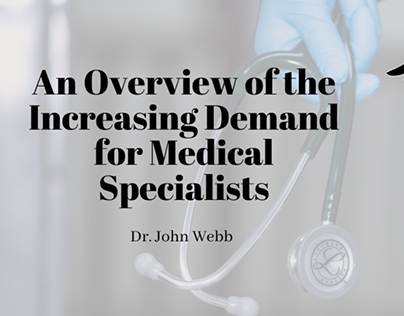 The Increasing Demand for Medical Specialists