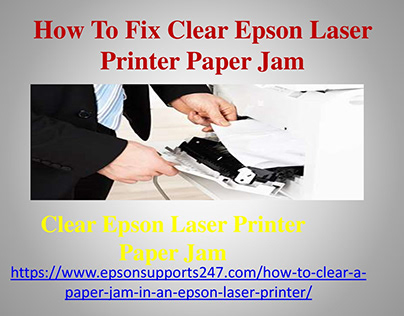 How To Fix Clear Epson Laser Printer Paper Jam
