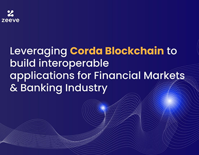 Leveraging Corda Blockchain to build application