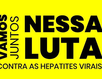 Campanha- Dia Mundial de Luta Contra Hepatites Virais
