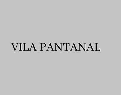 PROJETO DE URBANISMO - VILA PANTANAL