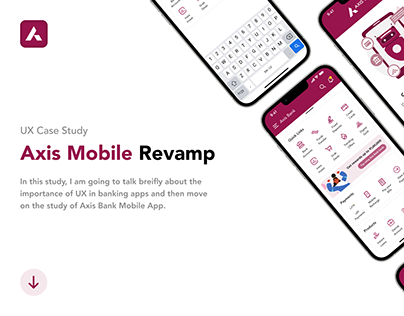 Axis Bank Mobile Revamp - UX Case Study