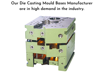 Die Casting Mould Base Manufacturer