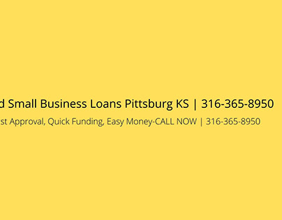 Fund Small Business Loans Pittsburg KS | 316-365-8950