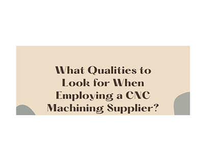 Employing a CNC Machining Supplier