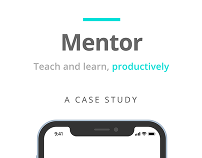 The Mentor App - UX Case Study
