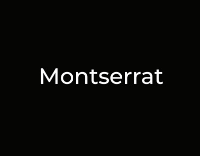 Montserrat - Exploring Typography