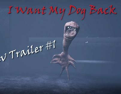 I want my dog back Dev trailer #1