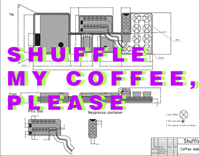 Shuffle my coffee, please.