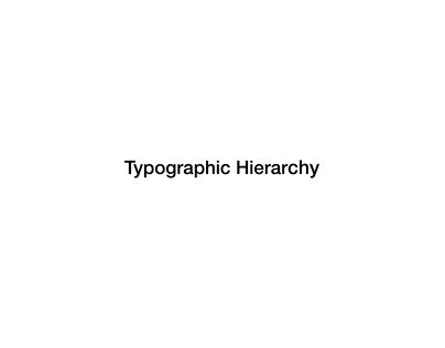 Typographic Hierarchy