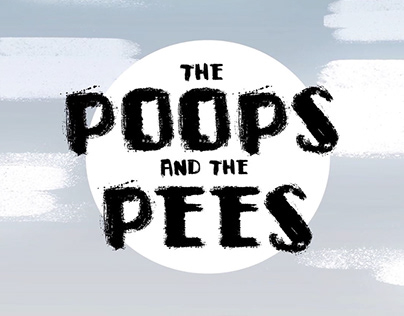 The Poops And The Pees.