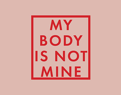 My Body Is Not Mine