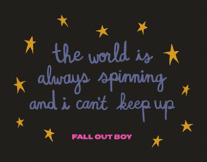 Fall Out Boy The World Is Always Spinning Typography