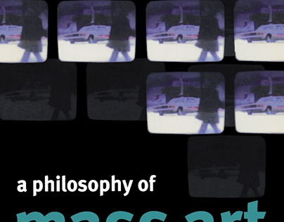 [READ]- A Philosophy of Mass Art