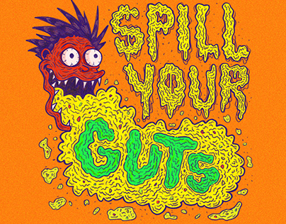SPILL YOUR GUTS