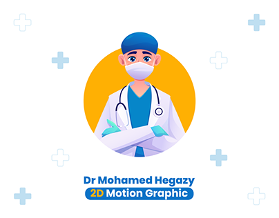 Dr Mohamed Hegazy - 2D Motion Graphic