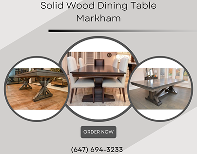 Solid Wood Dining Table Markham