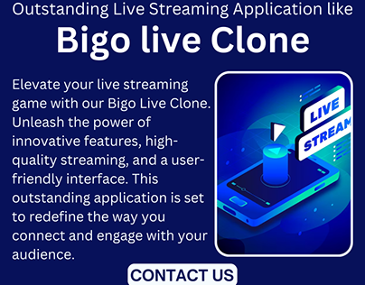 Outstanding Live Streaming App like Bigo live Clone