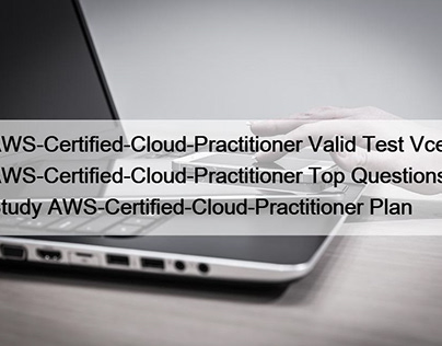 AWS-Certified-Cloud-Practitioner Valid Test Vce