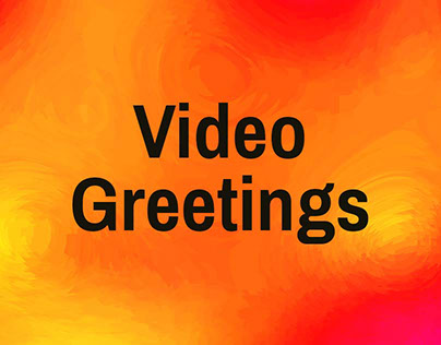 Video Greetings
