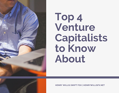 Top 4 Venture Capitalists to Know About