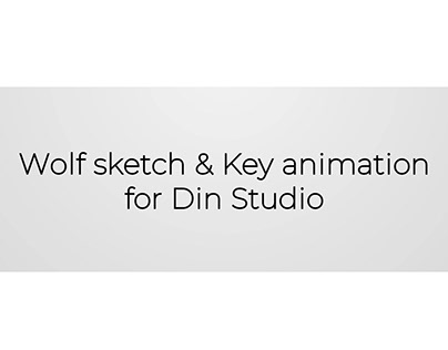 The Wolf - Key Animation and Sketch