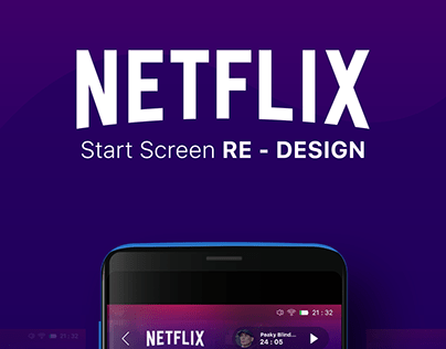 Netflix - Start Screen RE-DESIGN