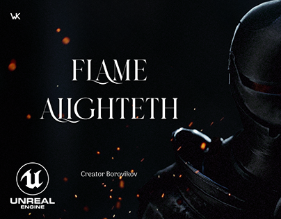 Flame alighteth. Cinematic Unreal Engine 5