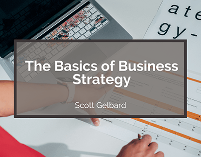 The Basics of Business Strategy