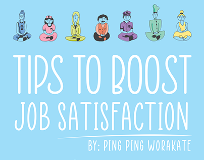 Tips to Boost Job Satisfaction by Ping Ping Worakate