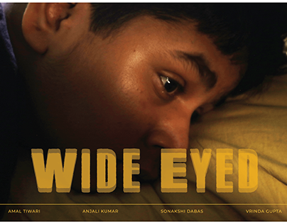 Wide Eyed : Audio Visual Short Film