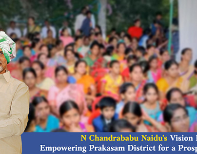 Empowering Prakasam District for a Prosperous Future