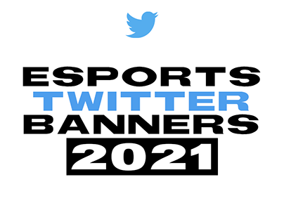 Esport Twitter Bannerfolio - 2021