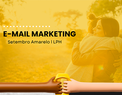 E-mail Marketing l Setembro amarelo l LPH