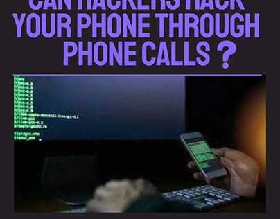 Can Hackers Hack Your Phone Through Phone Calls-