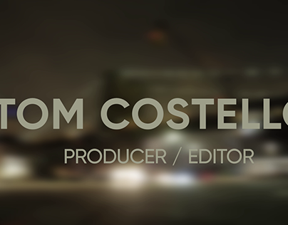 Tom Costello 2021 Editing Reel