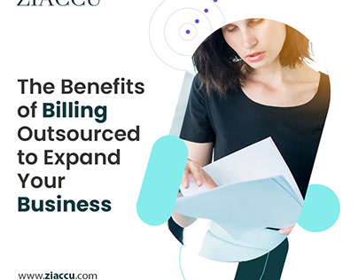 Benefits of Billing Outsourced to Expand Your Business