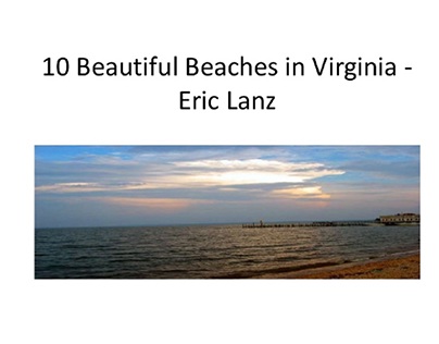 Eric Lanz: 10 Beautiful Beaches in Virginia