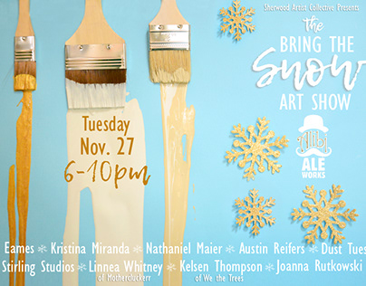Promotional Material for the Bring the Snow Art Show