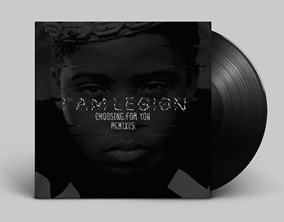 I Am Legion- Choosing For You Remixes