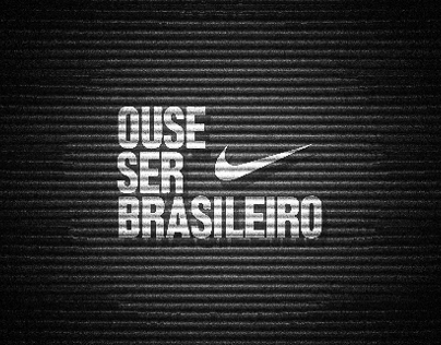 Nike - Ouse ser Brasileiro