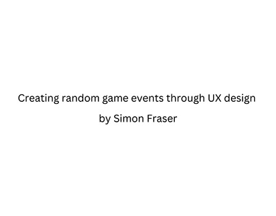 Creating random game events through UX design