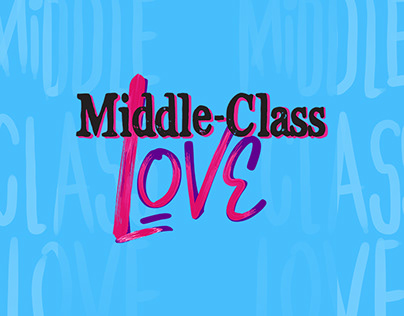 Middle Class Love