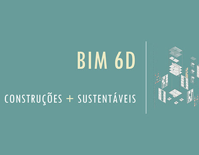 BIM 6D: Construções mais sustentáveis