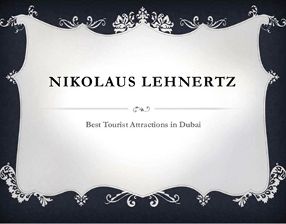 Nikolaus Lehnertz: Best Tourist Attractions in Dubai