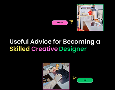 Advices For Becoming A Skilled Creative Designer