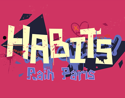 HABITS - Rain Paris | Interactive Media