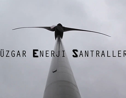 Rüzgar Enerji Santralleri (Wind Energy Power Plants)