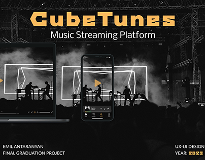 Music Streaming Platform, UX/UI Case Study, CubeTunes